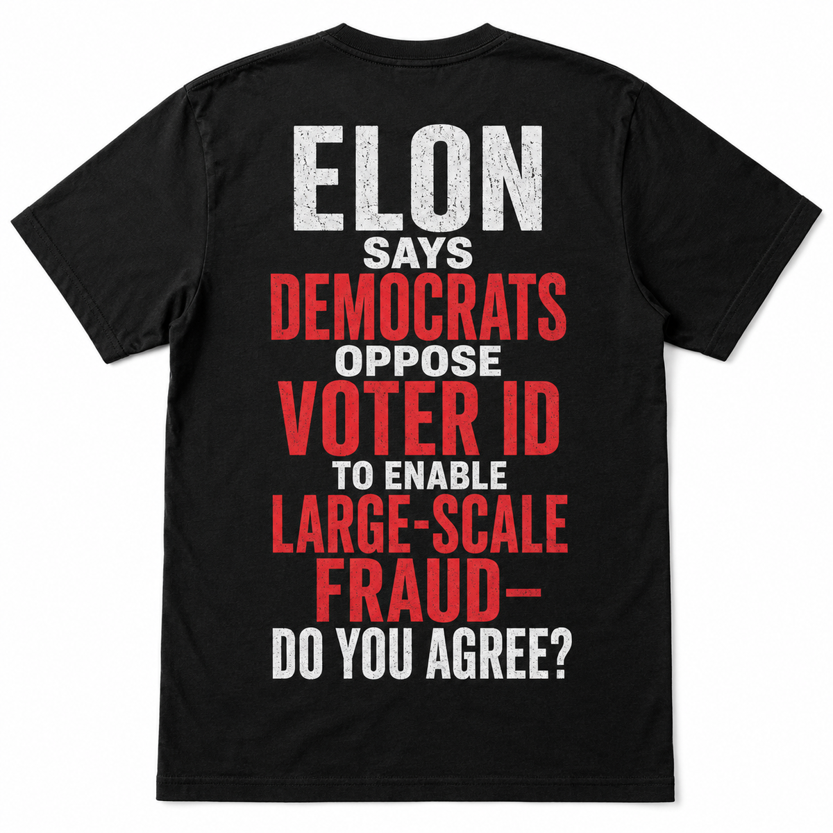 "Elon Voter ID" T-Shirt