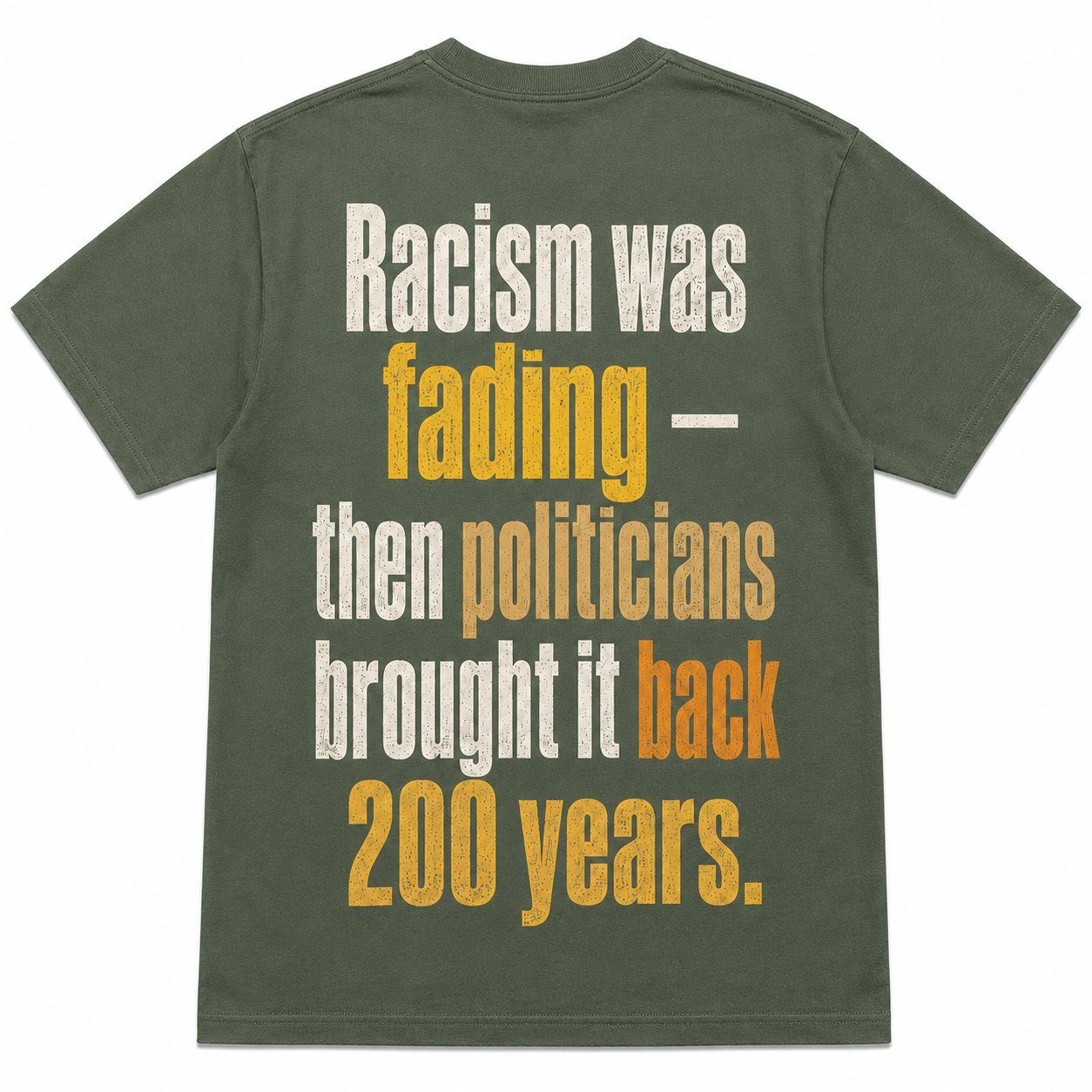 "Racism Was Fading" T-Shirt