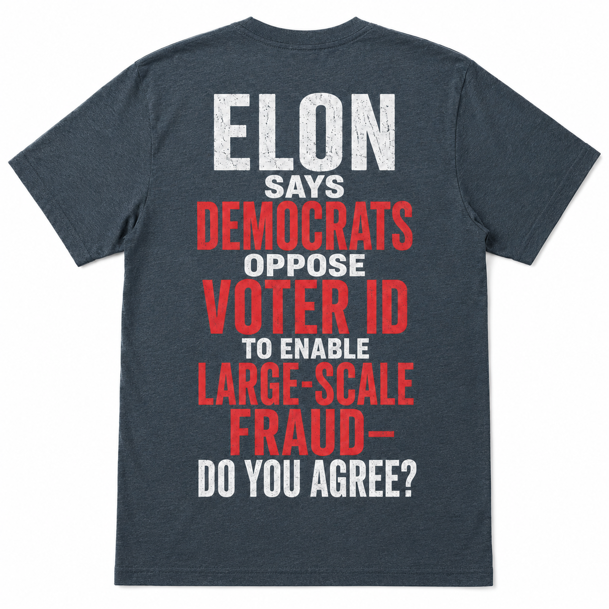 "Elon Voter ID" T-Shirt