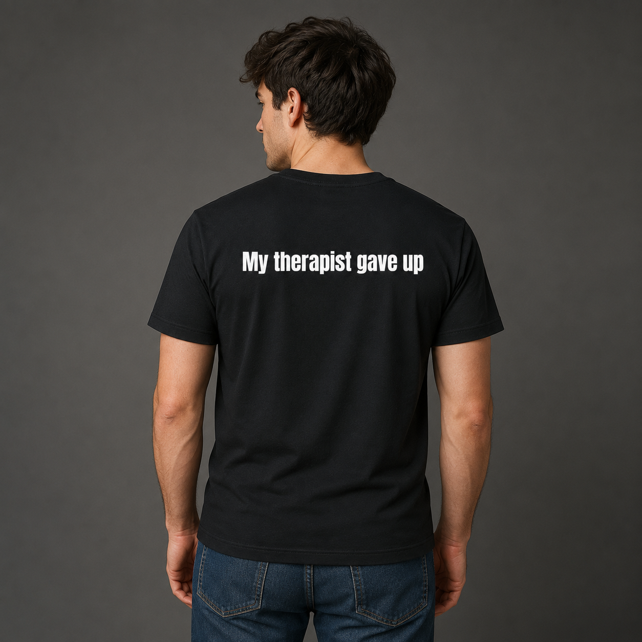 My Therapist Gave Up Funny T-Shirt