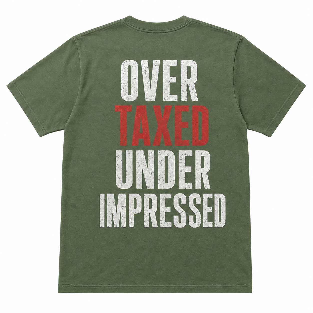 Over Taxed Under Impressed Funny T-Shirt