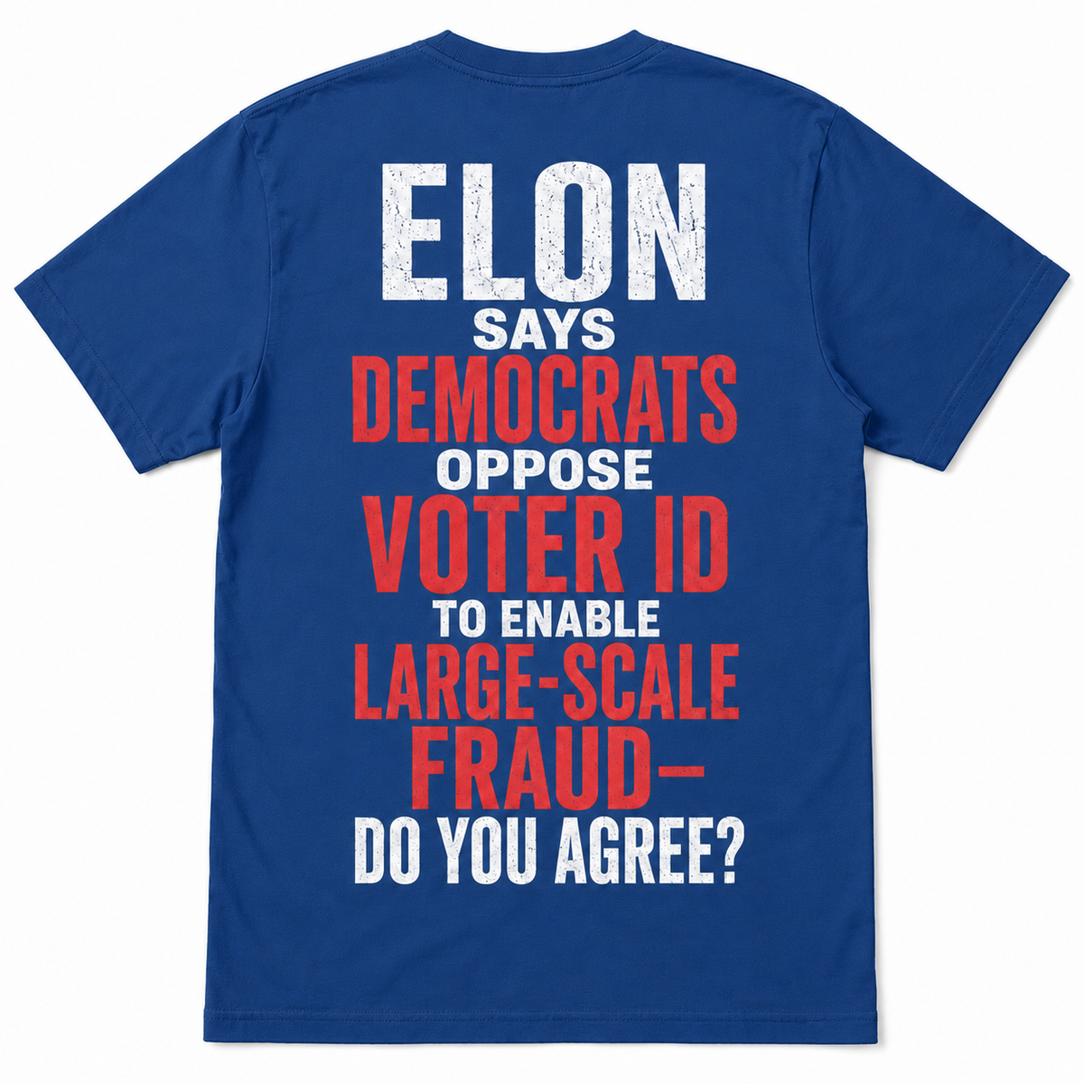"Elon Voter ID" T-Shirt