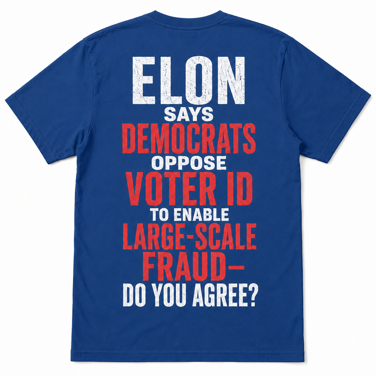 "Elon Voter ID" T-Shirt
