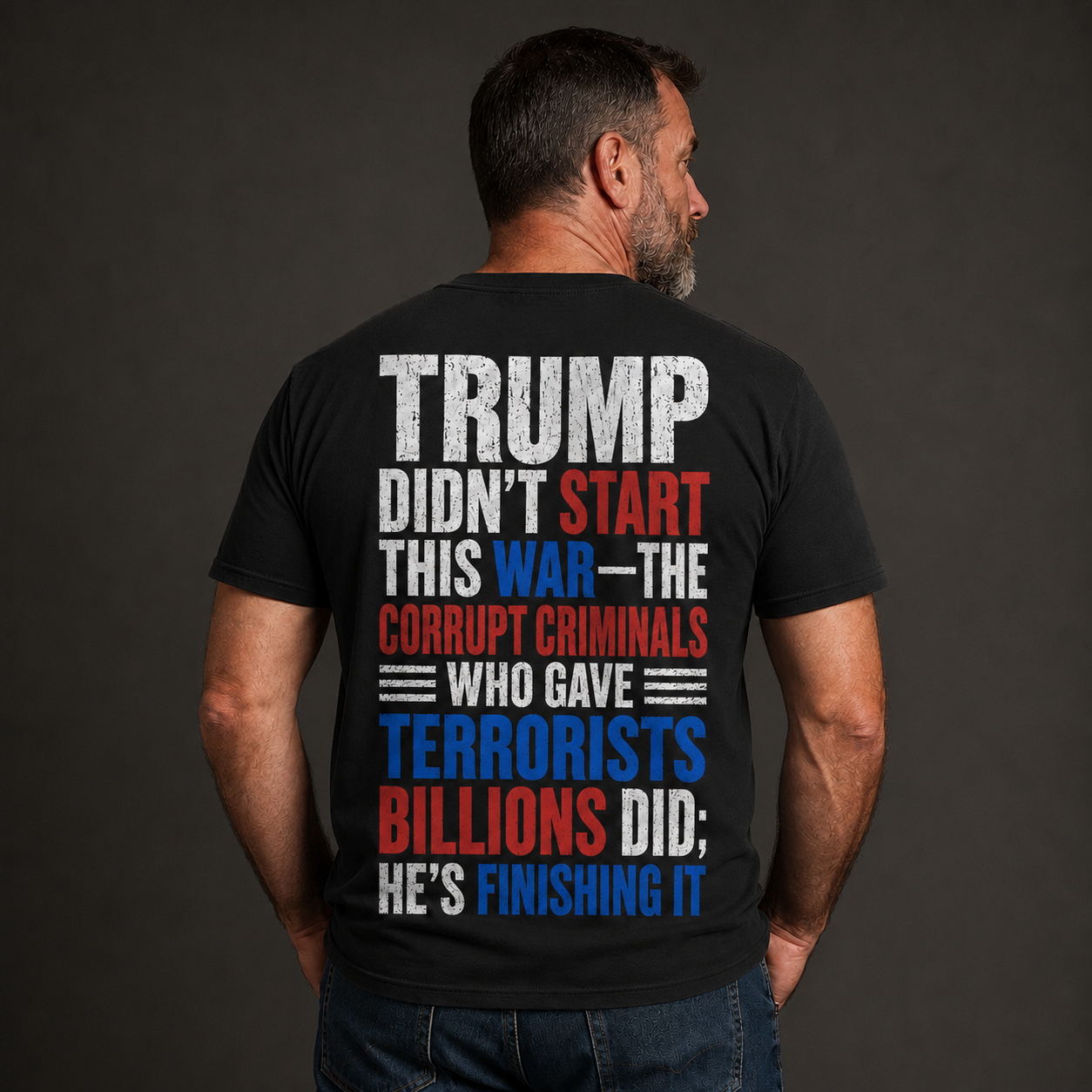 "Trump Didn’t Start This War" Funny T-Shirt